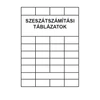 SZESZÁTSZÁMÍTÁSI TÁBLÁZATOK